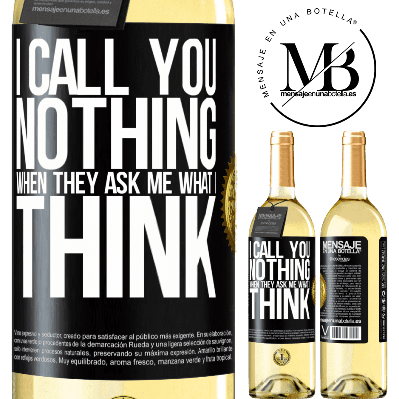 29,95 € Free Shipping | White Wine WHITE Edition I call you nothing when they ask me what I think Black Label. Customizable label Young wine Harvest 2022 Verdejo