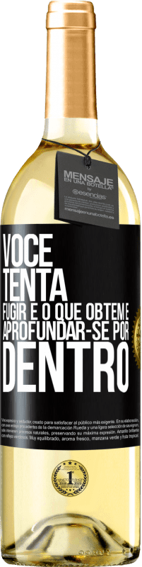 «Você tenta fugir e o que obtém é aprofundar-se por dentro» Edição WHITE