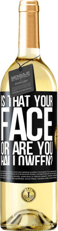 29,95 € | White Wine WHITE Edition is that your face or are you Halloween? Black Label. Customizable label Young wine Harvest 2023 Verdejo
