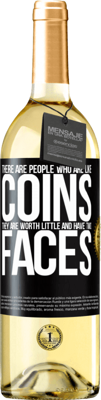 29,95 € 免费送货 | 白葡萄酒 WHITE版 有人像硬币。他们一文不值，有两张脸 黑标. 可自定义的标签 青年酒 收成 2023 Verdejo