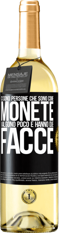 29,95 € | Vino bianco Edizione WHITE Ci sono persone che sono come monete. Valgono poco e hanno due facce Etichetta Nera. Etichetta personalizzabile Vino giovane Raccogliere 2024 Verdejo