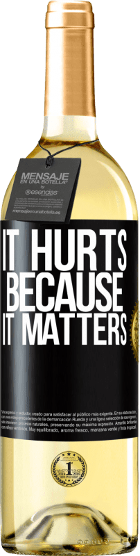 29,95 € Free Shipping | White Wine WHITE Edition It hurts because it matters Black Label. Customizable label Young wine Harvest 2025 Verdejo