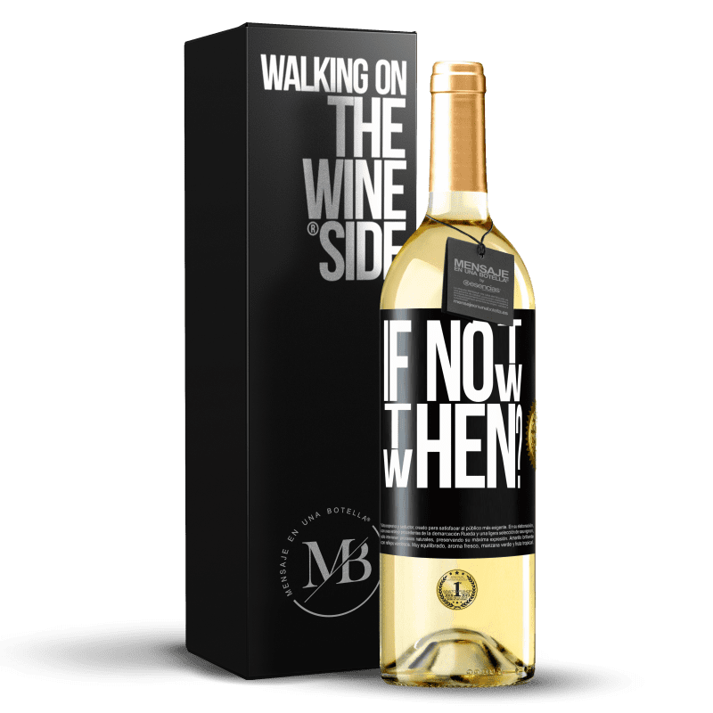 29,95 € Бесплатная доставка | Белое вино Издание WHITE If Not Now, then When? Черная метка. Настраиваемая этикетка Молодое вино Урожай 2023 Verdejo