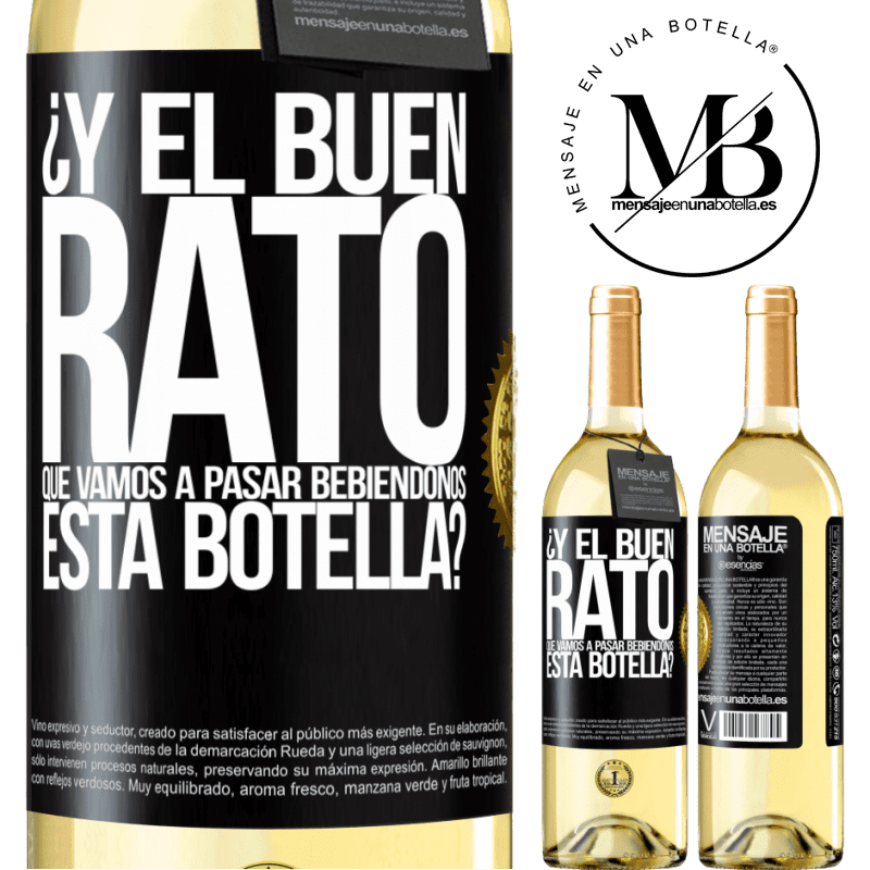 29,95 € Envío gratis | Vino Blanco Edición WHITE ¿Y el buen rato que vamos a pasar bebiéndonos esta botella? Etiqueta Negra. Etiqueta personalizable Vino joven Cosecha 2024 Verdejo