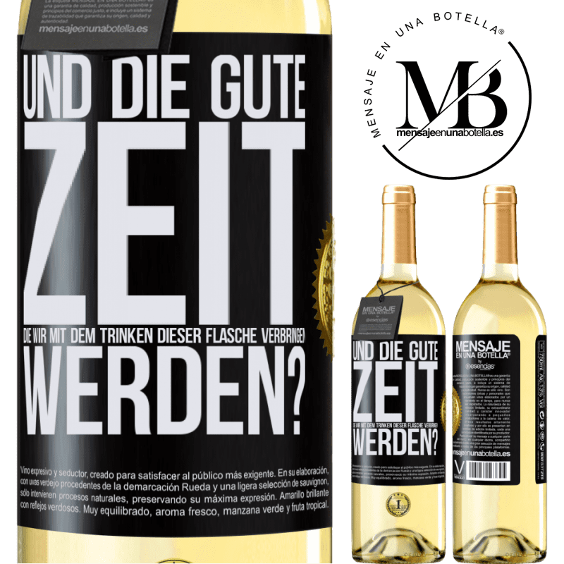 29,95 € Kostenloser Versand | Weißwein WHITE Ausgabe Und der schöne Moment, den wir mit dem Trinken dieser Flasche verbringen werden? Schwarzes Etikett. Anpassbares Etikett Junger Wein Ernte 2024 Verdejo