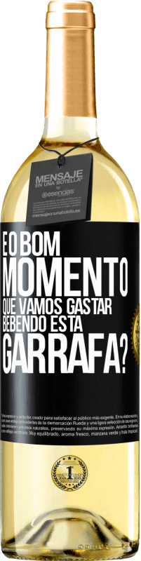 29,95 € | Vinho branco Edição WHITE e o bom momento que vamos gastar bebendo esta garrafa? Etiqueta Preta. Etiqueta personalizável Vinho jovem Colheita 2024 Verdejo