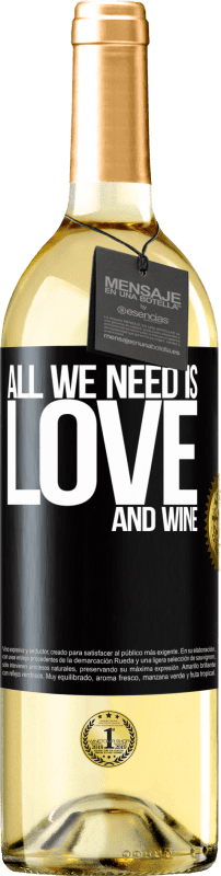 29,95 € 免费送货 | 白葡萄酒 WHITE版 All we need is love and wine 黑标. 可自定义的标签 青年酒 收成 2025 Verdejo