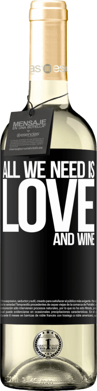 29,95 € | Vin blanc Édition WHITE All we need is love and wine Étiquette Noire. Étiquette personnalisable Vin jeune Récolte 2024 Verdejo