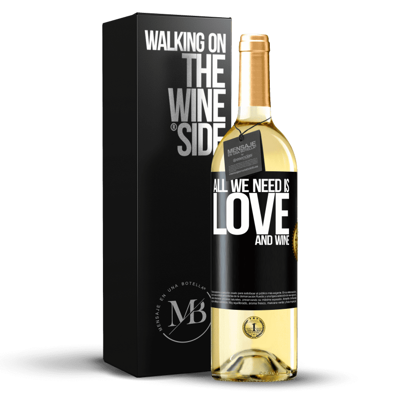29,95 € Envío gratis | Vino Blanco Edición WHITE All we need is love and wine Etiqueta Negra. Etiqueta personalizable Vino joven Cosecha 2023 Verdejo