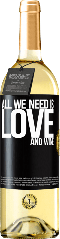 29,95 € Kostenloser Versand | Weißwein WHITE Ausgabe All we need is love and wine Schwarzes Etikett. Anpassbares Etikett Junger Wein Ernte 2025 Verdejo