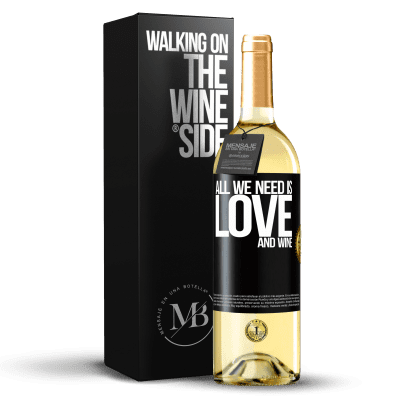 «All we need is love and wine» WHITE Ausgabe