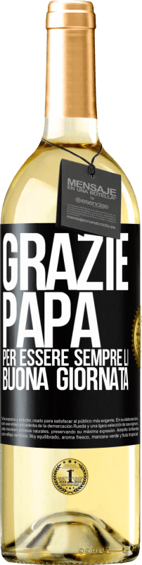 29,95 € | Vino bianco Edizione WHITE Grazie papà, per essere sempre lì. Buona giornata Etichetta Nera. Etichetta personalizzabile Vino giovane Raccogliere 2024 Verdejo