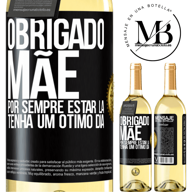 29,95 € Envio grátis | Vinho branco Edição WHITE Obrigado mãe, por sempre estar lá. Tenha um ótimo dia Etiqueta Preta. Etiqueta personalizável Vinho jovem Colheita 2023 Verdejo