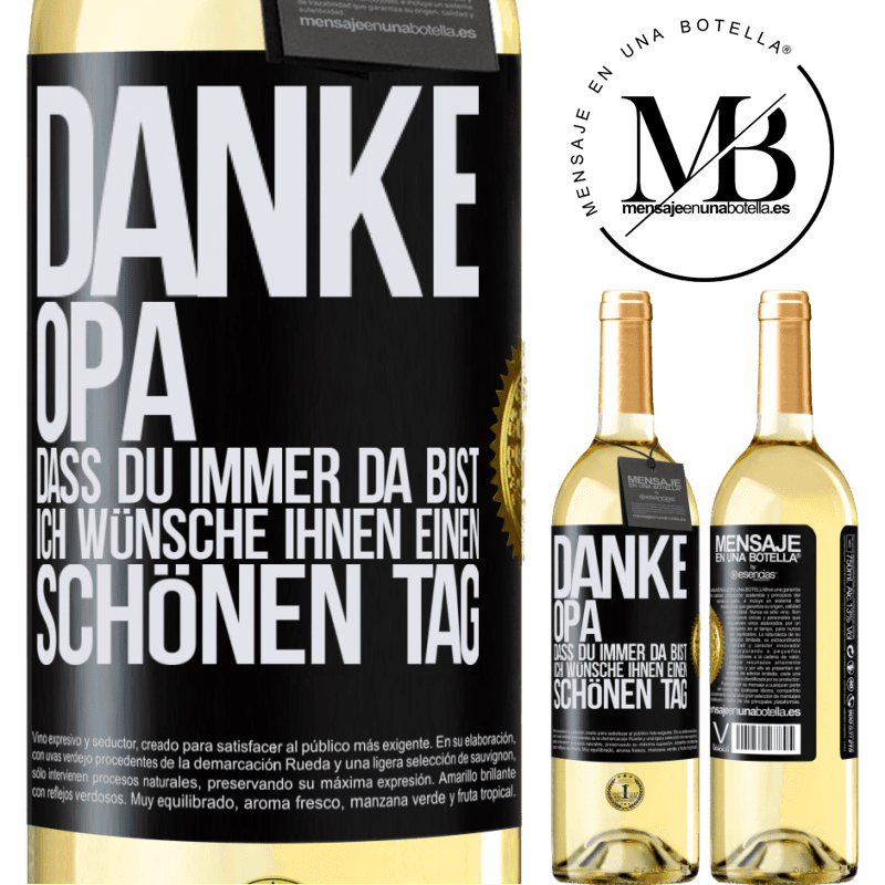 29,95 € Kostenloser Versand | Weißwein WHITE Ausgabe Danke, Opa, dass du immer da bist. Ich wünsche dir einen schönen Tag Schwarzes Etikett. Anpassbares Etikett Junger Wein Ernte 2025 Verdejo