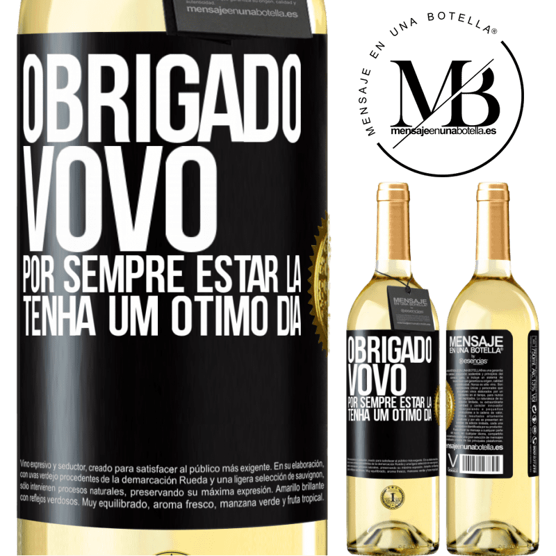 29,95 € Envio grátis | Vinho branco Edição WHITE Obrigado vovô, por sempre estar lá. Tenha um ótimo dia Etiqueta Preta. Etiqueta personalizável Vinho jovem Colheita 2023 Verdejo