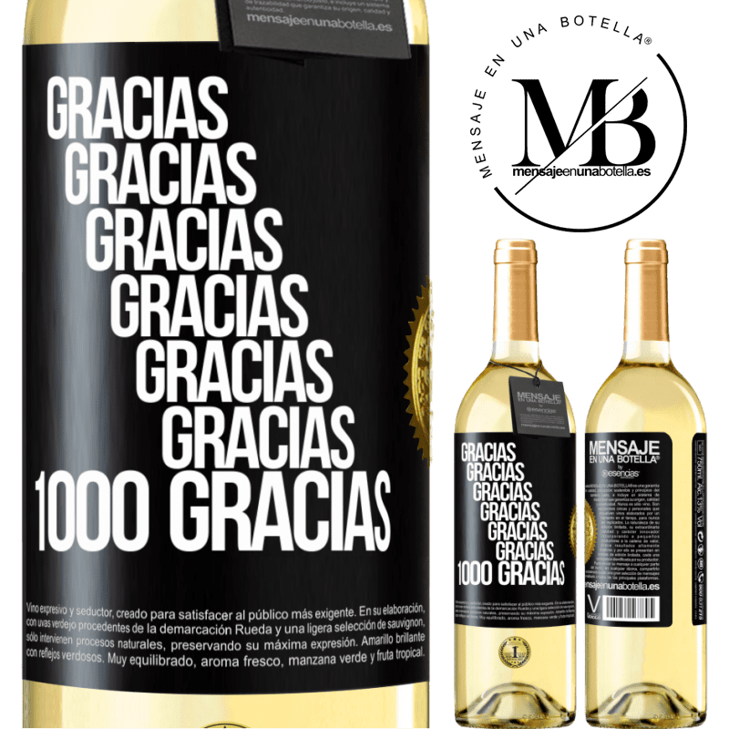 29,95 € Envío gratis | Vino Blanco Edición WHITE Gracias, Gracias, Gracias, Gracias, Gracias, Gracias 1000 Gracias! Etiqueta Negra. Etiqueta personalizable Vino joven Cosecha 2023 Verdejo