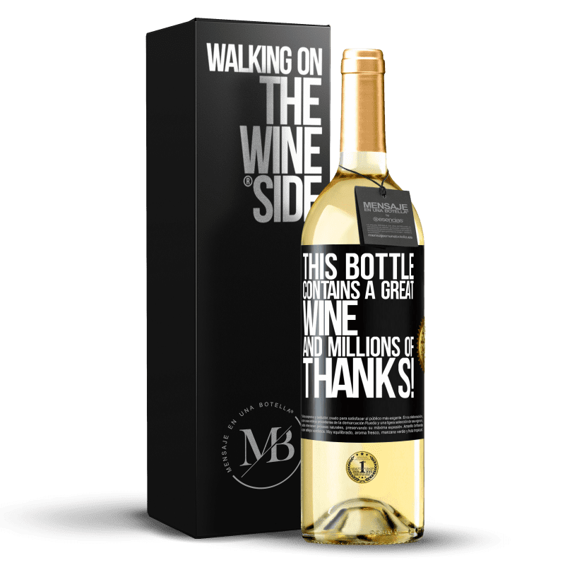 29,95 € Free Shipping | White Wine WHITE Edition This bottle contains a great wine and millions of THANKS! Black Label. Customizable label Young wine Harvest 2023 Verdejo