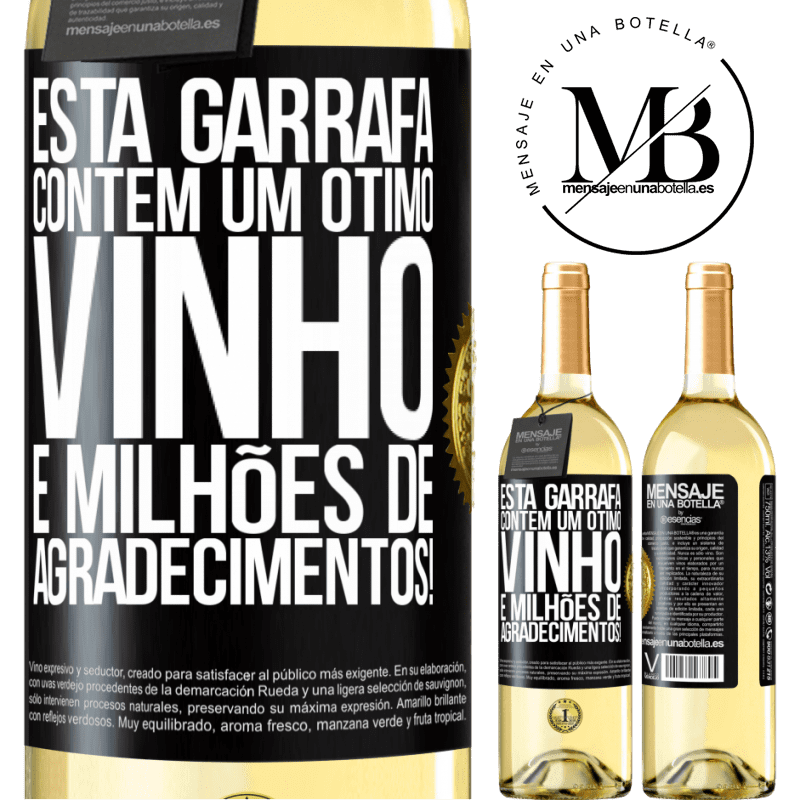 29,95 € Envio grátis | Vinho branco Edição WHITE Esta garrafa contém um ótimo vinho e milhões de AGRADECIMENTOS! Etiqueta Preta. Etiqueta personalizável Vinho jovem Colheita 2023 Verdejo