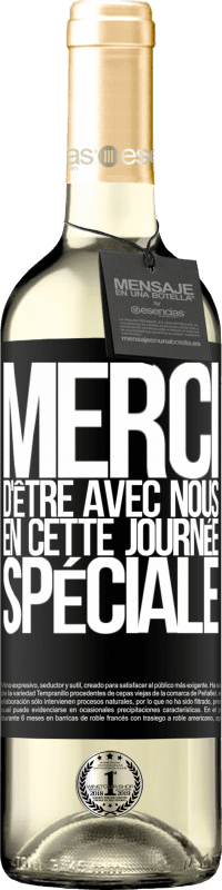 29,95 € | Vin blanc Édition WHITE Merci d'être avec nous en cette journée spéciale Étiquette Noire. Étiquette personnalisable Vin jeune Récolte 2024 Verdejo