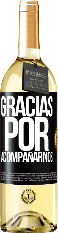 29,95 € Envío gratis | Vino Blanco Edición WHITE Gracias por acompañarnos Etiqueta Negra. Etiqueta personalizable Vino joven Cosecha 2025 Verdejo