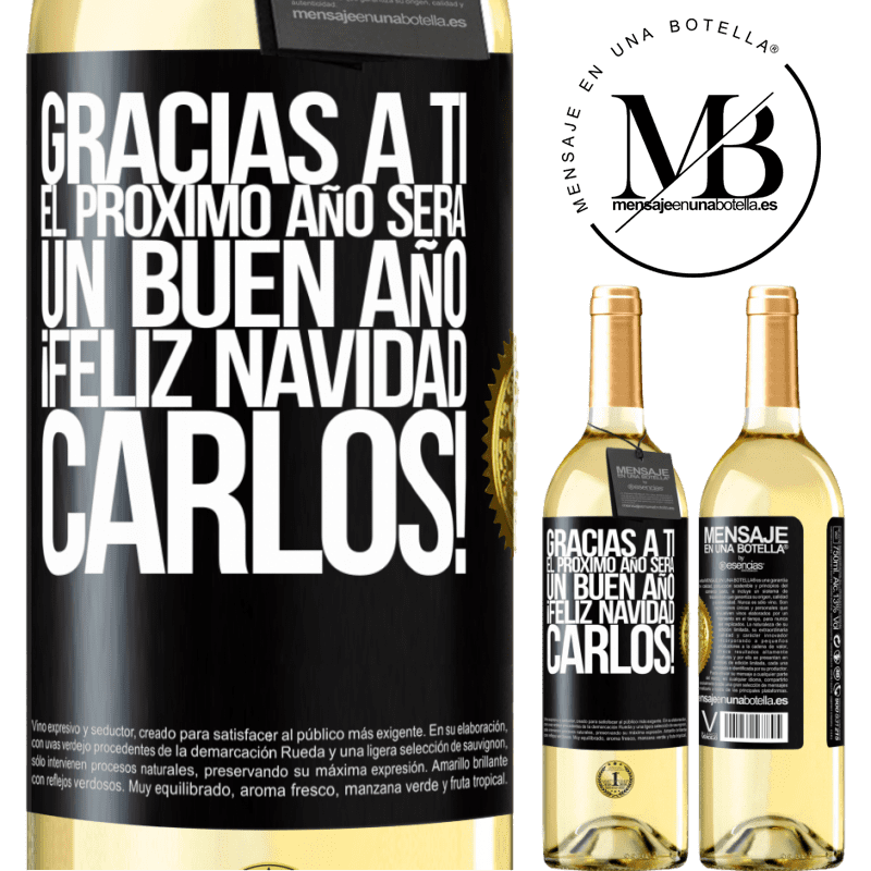 29,95 € Envío gratis | Vino Blanco Edición WHITE Gracias a ti el próximo año será un buen año. Feliz Navidad, Carlos! Etiqueta Negra. Etiqueta personalizable Vino joven Cosecha 2023 Verdejo