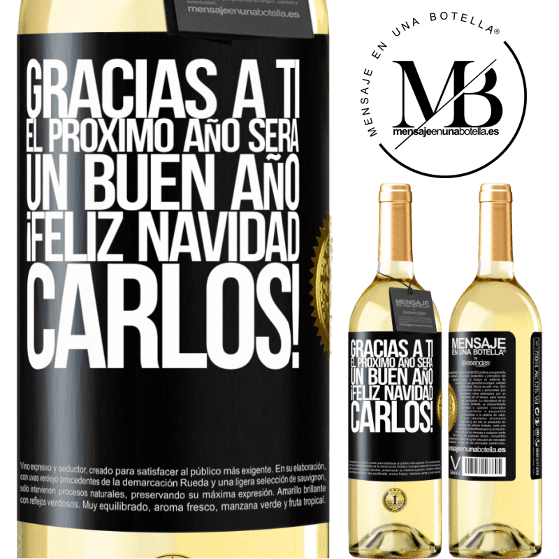 29,95 € Envío gratis | Vino Blanco Edición WHITE Gracias a ti el próximo año será un buen año. Feliz Navidad, Carlos! Etiqueta Negra. Etiqueta personalizable Vino joven Cosecha 2025 Verdejo