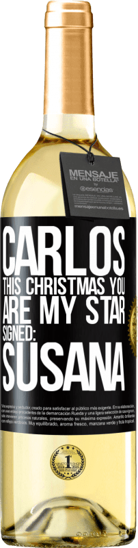 29,95 € | Белое вино Издание WHITE Карлос, в это Рождество ты моя звезда. Подпись: Сусана Черная метка. Настраиваемая этикетка Молодое вино Урожай 2023 Verdejo