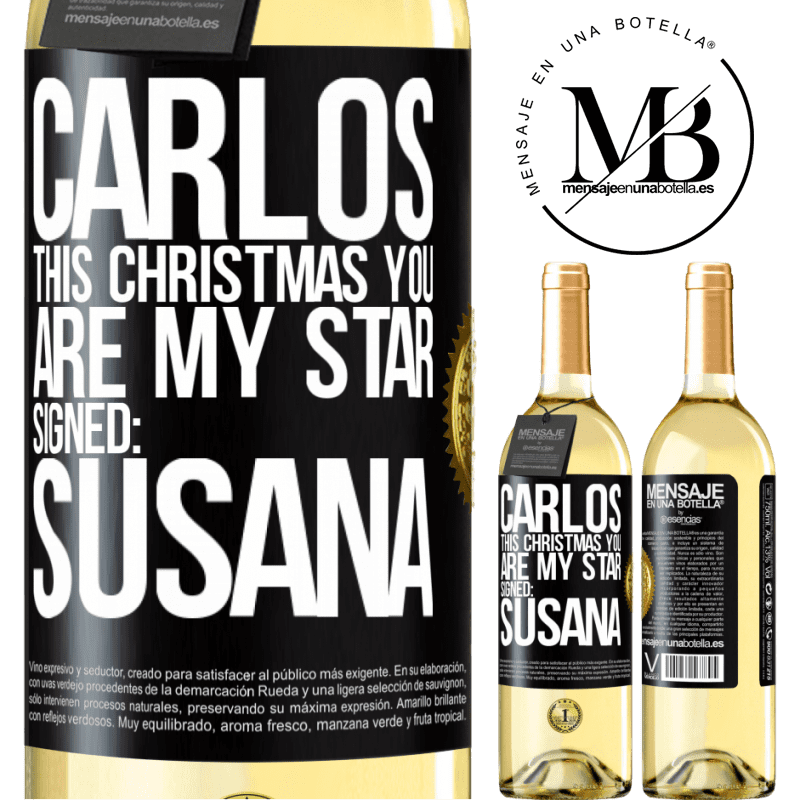 29,95 € Free Shipping | White Wine WHITE Edition Carlos, this Christmas you are my star. Signed: Susana Black Label. Customizable label Young wine Harvest 2023 Verdejo