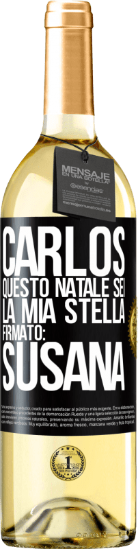 29,95 € | Vino bianco Edizione WHITE Carlos, questo Natale sei la mia stella. Firmato: Susana Etichetta Nera. Etichetta personalizzabile Vino giovane Raccogliere 2024 Verdejo