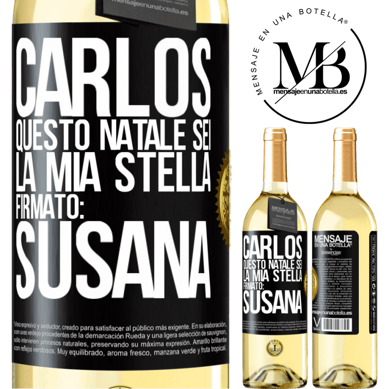 29,95 € Spedizione Gratuita | Vino bianco Edizione WHITE Carlos, questo Natale sei la mia stella. Firmato: Susana Etichetta Nera. Etichetta personalizzabile Vino giovane Raccogliere 2023 Verdejo