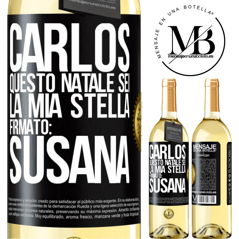 29,95 € Spedizione Gratuita | Vino bianco Edizione WHITE Carlos, questo Natale sei la mia stella. Firmato: Susana Etichetta Nera. Etichetta personalizzabile Vino giovane Raccogliere 2025 Verdejo