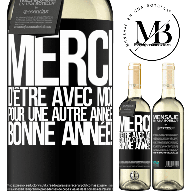 «Merci d'être avec moi une année de plus. Bonne année!» Édition WHITE