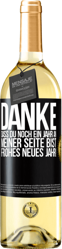 29,95 € | Weißwein WHITE Ausgabe Danke, dass du noch ein Jahr an meiner Seite bist. Frohes neues Jahr! Schwarzes Etikett. Anpassbares Etikett Junger Wein Ernte 2024 Verdejo