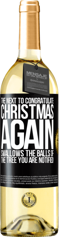 29,95 € | White Wine WHITE Edition The next to congratulate Christmas again swallows the balls of the tree. You are notified! Black Label. Customizable label Young wine Harvest 2024 Verdejo