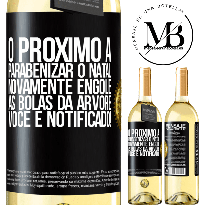 29,95 € Envio grátis | Vinho branco Edição WHITE O próximo a parabenizar o Natal novamente engole as bolas da árvore. Você é notificado! Etiqueta Preta. Etiqueta personalizável Vinho jovem Colheita 2024 Verdejo