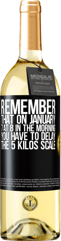 29,95 € | Белое вино Издание WHITE Помните, что 7 января в 8 часов утра вы должны отложить 5-килограммовую шкалу Черная метка. Настраиваемая этикетка Молодое вино Урожай 2023 Verdejo