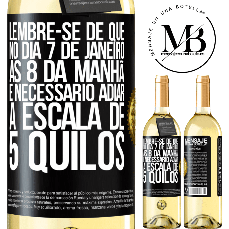 29,95 € Envio grátis | Vinho branco Edição WHITE Lembre-se de que, no dia 7 de janeiro, às 8 da manhã, é necessário adiar a escala de 5 quilos Etiqueta Preta. Etiqueta personalizável Vinho jovem Colheita 2023 Verdejo