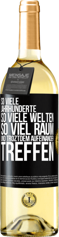 29,95 € | Weißwein WHITE Ausgabe So viele Jahrhunderte, so viele Welten, so viel Raum... und troztdem aufeinander treffen Schwarzes Etikett. Anpassbares Etikett Junger Wein Ernte 2024 Verdejo