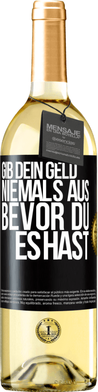 29,95 € | Weißwein WHITE Ausgabe Gib dein Geld niemals aus, bevor du es hast Schwarzes Etikett. Anpassbares Etikett Junger Wein Ernte 2024 Verdejo