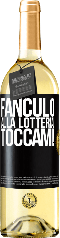 Spedizione Gratuita | Vino bianco Edizione WHITE Fanculo alla lotteria! Toccami! Etichetta Nera. Etichetta personalizzabile Vino giovane Raccogliere 2023 Verdejo