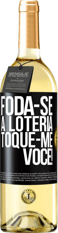 29,95 € | Vinho branco Edição WHITE Foda-se a loteria! Toque-me você! Etiqueta Preta. Etiqueta personalizável Vinho jovem Colheita 2024 Verdejo