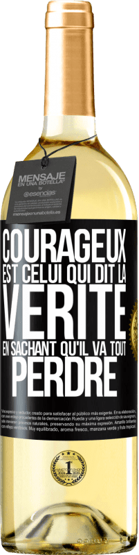 29,95 € | Vin blanc Édition WHITE Courageux est celui qui dit la vérité en sachant qu'il va tout perdre Étiquette Noire. Étiquette personnalisable Vin jeune Récolte 2024 Verdejo