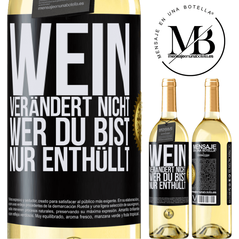 29,95 € Kostenloser Versand | Weißwein WHITE Ausgabe Wein verändert nicht, wer du bist. Er enthüllt es nur Schwarzes Etikett. Anpassbares Etikett Junger Wein Ernte 2023 Verdejo