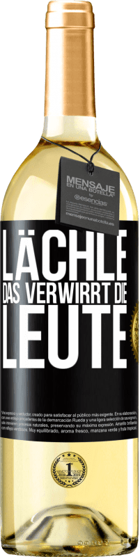 29,95 € Kostenloser Versand | Weißwein WHITE Ausgabe Lächle, das verwirrt die Leute Schwarzes Etikett. Anpassbares Etikett Junger Wein Ernte 2023 Verdejo