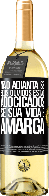 29,95 € | Vinho branco Edição WHITE Não adianta se seus ouvidos estão adocicados se sua vida é amarga Etiqueta Preta. Etiqueta personalizável Vinho jovem Colheita 2024 Verdejo