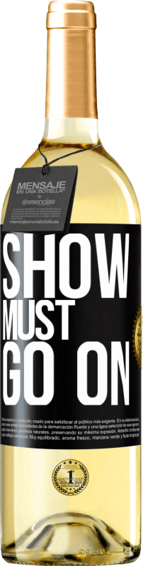 29,95 € | White Wine WHITE Edition The show must go on Black Label. Customizable label Young wine Harvest 2025 Verdejo