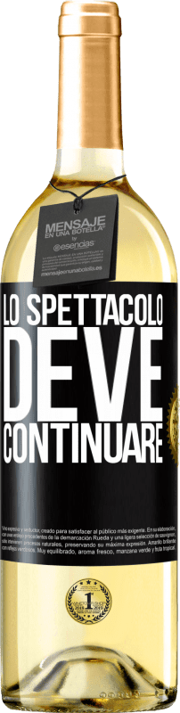 29,95 € | Vino bianco Edizione WHITE Lo spettacolo deve continuare Etichetta Nera. Etichetta personalizzabile Vino giovane Raccogliere 2024 Verdejo