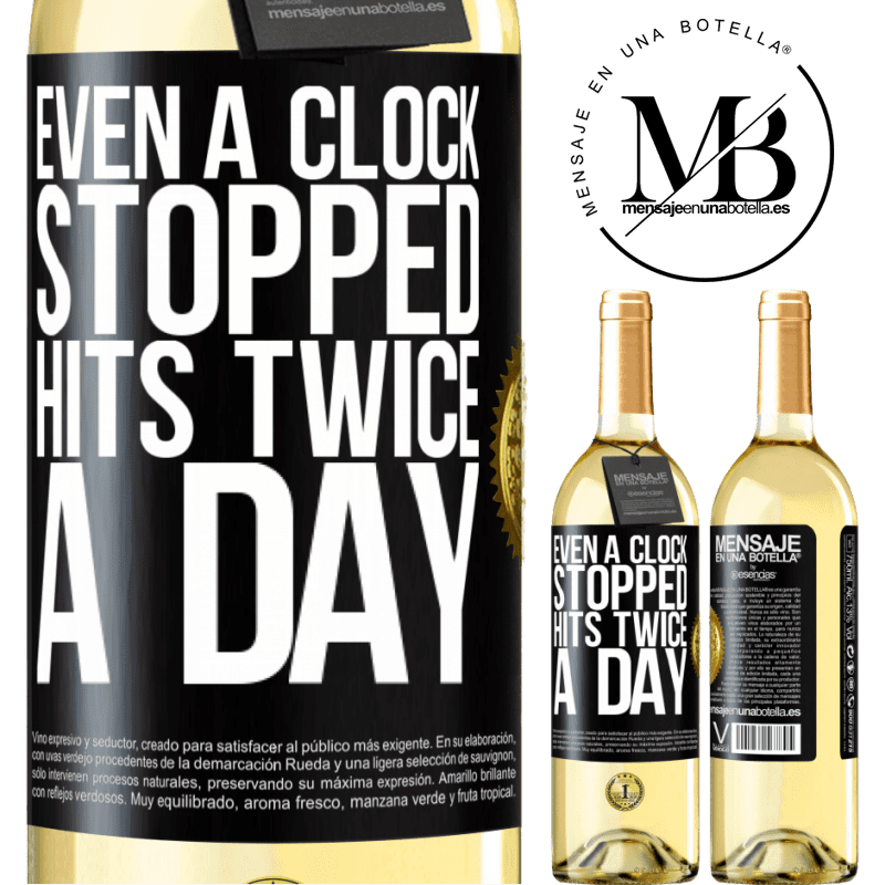 29,95 € Free Shipping | White Wine WHITE Edition Even a clock stopped hits twice a day Black Label. Customizable label Young wine Harvest 2023 Verdejo