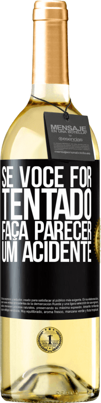 29,95 € Envio grátis | Vinho branco Edição WHITE Se você for tentado, faça parecer um acidente Etiqueta Preta. Etiqueta personalizável Vinho jovem Colheita 2025 Verdejo