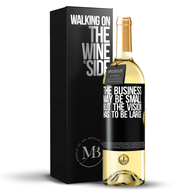 29,95 € Бесплатная доставка | Белое вино Издание WHITE Бизнес может быть маленьким, но видение должно быть большим Черная метка. Настраиваемая этикетка Молодое вино Урожай 2023 Verdejo